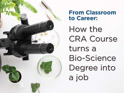 From Classroom to Career: How the CRA Course Turns a Bio-Science Degree into a Job